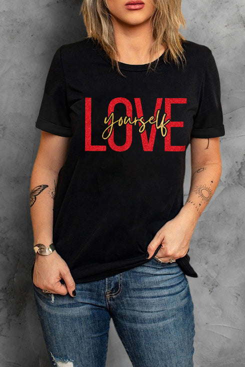 Black Love Yourself Glitter Pattern Print Short Sleeve T Shirt